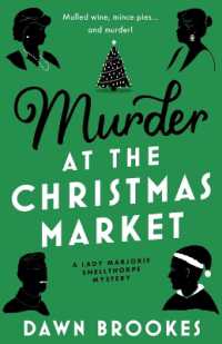 Murder at the Christmas Market (A Lady Marjorie Snellthorpe Mystery)