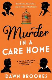 Murder in a Care Home (A Lady Marjorie Snellthorpe Mystery)