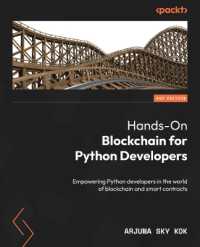 Hands-On Blockchain for Python Developers : Empowering Python developers in the world of blockchain and smart contracts （2ND）