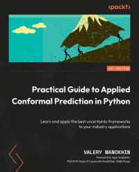 Practical Guide to Applied Conformal Prediction in Python : Learn and apply the best uncertainty frameworks to your industry applications
