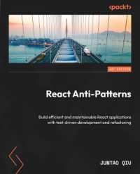React Anti-Patterns : Build efficient and maintainable React applications with test-driven development and refactoring