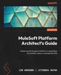 MuleSoft Platform Architect's Guide : Mastering the Anypoint Platform's capabilities to architect, deliver, and operate APIs