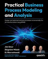 Practical Business Process Modeling and Analysis : Incrementally design and optimize business processes for AI transformation using BPMN
