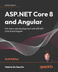 ASP.NET Core 8 and Angular : Full-stack web development with ASP.NET Core 8 and Angular （6TH）