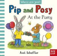 Pip and Posy, Where Are You? at the Party (A Felt Flaps Book) (Pip and Posy) （Board Book）