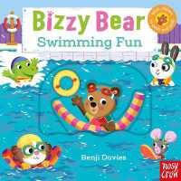 Bizzy Bear: Swimming Fun (31) (Bizzy Bear) （Board Book）
