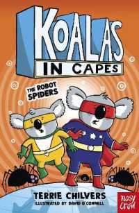 Koalas in Capes: The Robot Spiders (Koalas in Capes)