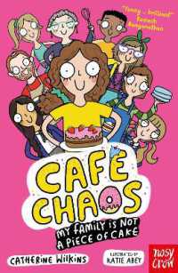 Café Chaos: My Family Is Not a Piece of Cake (Café Chaos)