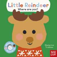 Baby Faces: Little Reindeer, Where Are You? (Baby Faces) （Board Book）