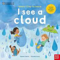 University of Cambridge: Teeny Tiny Science: I See a Cloud : A book about the water cycle (University of Cambridge: Teeny, Tiny Science)