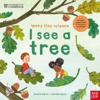 University of Cambridge: Teeny Tiny Science: I See a Tree (University of Cambridge: Teeny, Tiny Science)