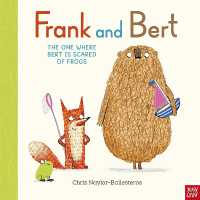 Frank and Bert: The One Where Bert is Scared of Frogs (Frank and Bert)