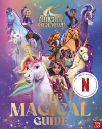 Unicorn Academy: The Magical Guide : The perfect introduction for fans of the hit Netflix show (Unicorn Academy: Tv tie-in titles)