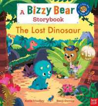 The Lost Dinosaur : A Bizzy Bear Storybook (Bizzy Bear)