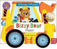 Bizzy Bear Whizzy Wheels: Digger : with 4 moving wheels! (Bizzy Bear) （Board Book）