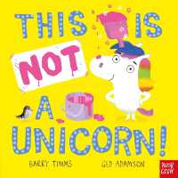 This Is NOT a Unicorn! (This is Not a ...) （Board Book）