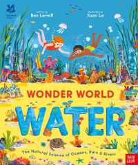 National Trust: Wonder World: Water : The Natural Science of Rain, Rivers and Oceans (Wonder World)