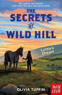 The Secrets of Wild Hill: Lottie's Dream (The Secrets of Wild Hill)