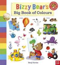 Bizzy Bear's Big Book of Colours : with over 300 colourful words to read and learn! (Bizzy Bear) （Board Book）