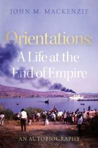 Orientations: a Life at the End of Empire