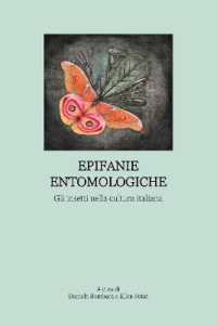 Epifanie Entomologiche : Gli insetti nella cultura italiana