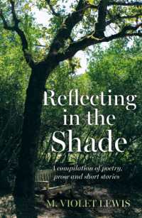 Reflecting in the Shade : A compilation of poetry, prose and short stories