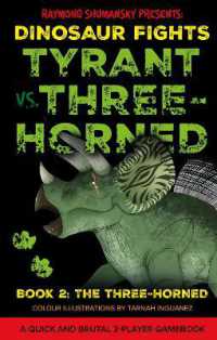 Tyrant vs. Three-Horned : Book 2: The Three-Horned (Dinosaur Fights)
