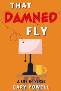 That Damned Fly : A Life in Verse