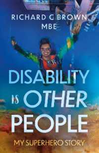 Disability is Other People : My Superhero Story