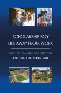 Scholarship Boy - Life Away from Work (The Memoirs of Professor Anthony Roberts Obe)