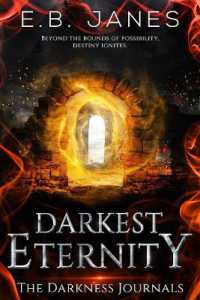 Darkest Eternity (The Darkness Journals)