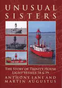 Unusual Sisters : The Story of Trinity House Light Vessels 78 & 79
