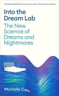 Into the Dream Lab : The New Science of Dreams and Nightmares