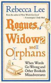 Rogues, Widows and Orphans : When Words Go Wrong and Other Bookish Misadventures