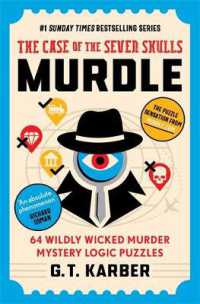Murdle: the Case of the Seven Skulls: THE SUNDAY TIMES BESTSELLING SERIES : 64 Wildly Wicked Murder Mystery Logic Puzzles (Book 5) (Murdle Puzzle Series)