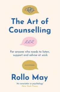 The Art of Counselling : For anyone who needs to listen, support and advise at work