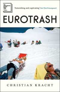 Eurotrash : Longlisted for the International Booker Prize 2025
