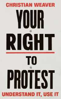 Your Right to Protest : Understand It, Use It