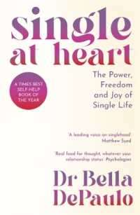 Single at Heart : The Power, Freedom and Joy of Single Life