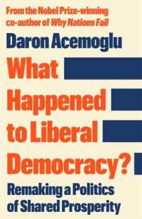 What Happened to Liberal Democracy? : Remaking a Politics of Shared Prosperity - FROM THE WINNER OF THE NOBEL PRIZE IN ECONOMICS
