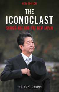 聖像破壊者：安倍晋三と新しい日本<br>The Iconoclast : Shinzo Abe and the New Japan