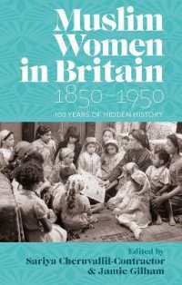 Muslim Women in Britain, 1850-1950 : 100 Years of Hidden History