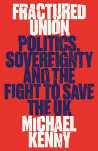Fractured Union : Politics, Sovereignty and the Fight to Save the UK