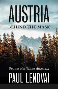 Austria Behind the Mask : Politics of a Nation since 1945