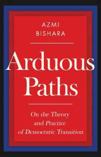 Arduous Paths : On the Theory and Practice of Democratic Transition