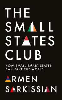 The Small States Club : How Small Smart Powers Can Save the World