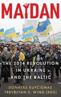 Maidan : The 2014 Revolution in Ukraine and the Baltic