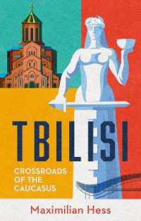 Tbilisi : Crossroads of the Caucasus