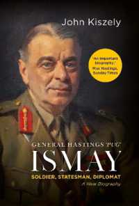 General Hastings 'Pug' Ismay : Soldier, Statesman, Diplomat: A New Biography