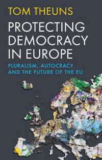 Protecting Democracy in Europe : Pluralism, Autocracy and the Future of the EU